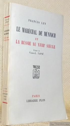 Bild des Verkufers fr Le Marchal de Mnnich et la Russie au XVIIIe sicle. Prface de Victor-L. Tapi. zum Verkauf von Bouquinerie du Varis