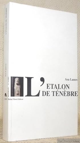 Bild des Verkufers fr L'talon de tnbre. zum Verkauf von Bouquinerie du Varis