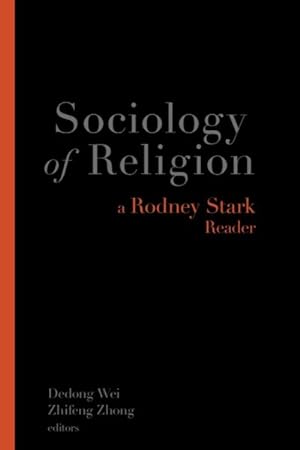 Bild des Verkufers fr Sociology of Religion : A Rodney Stark Reader zum Verkauf von GreatBookPrices
