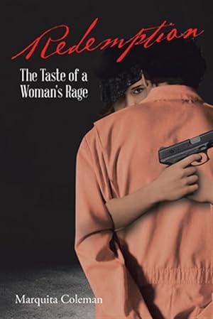 Bild des Verkufers fr Redemption: The Taste of a Woman's Rage zum Verkauf von GreatBookPrices