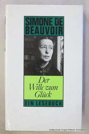 Bild des Verkufers fr Der Wille zum Glck. Ein Lesebuch. Herausgegeben von Sonia Mikich. Buchgemeinschaftsausgabe (Lizenz: Rowohlt). O.O.u.J. (ca. 1986). 251 S. Or.-Lwd. mit Schutzumschlag. zum Verkauf von Jrgen Patzer