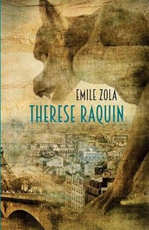 Seller image for Therese Raquin: A Novel of Passion & Crime for sale by GreatBookPrices