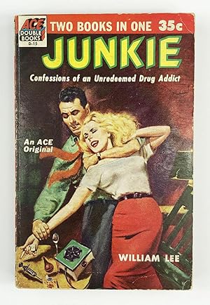 Junkie: Confessions of an Unredeemed Drug Addict