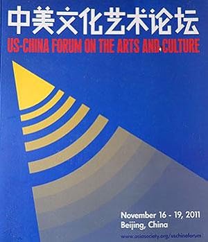 Bild des Verkufers fr US-China Forum on the Arts and Culture : November 16-19, 2011, Beijing, China. zum Verkauf von Wittenborn Art Books