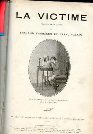 Bild des Verkufers fr La victime - Pice en trois actes. zum Verkauf von Le-Livre