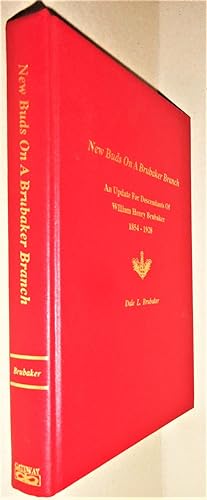 Seller image for New Buds on a Brubaker Branch; An Update for Descendants of William Henry Brubaker, 1854-1928 for sale by DogStar Books