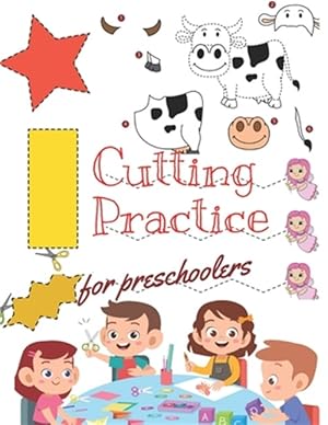 Immagine del venditore per Cutting Practice: Scissor skills for preschoolers to kindergarteners ages 3 to 5, cut and paste workbook with 100 pages. venduto da GreatBookPrices