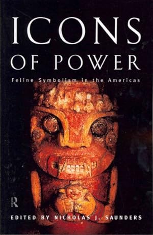 Imagen del vendedor de Icons of Power : Feline symbolism in the Americas a la venta por GreatBookPrices