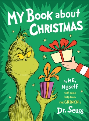 Seller image for My Book about Christmas by Me, Myself: With Some Help from the Grinch & Dr. Seuss (Hardback or Cased Book) for sale by BargainBookStores