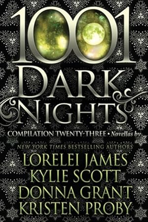 Seller image for 1001 Dark Nights: Compilation Twenty-Three for sale by GreatBookPrices