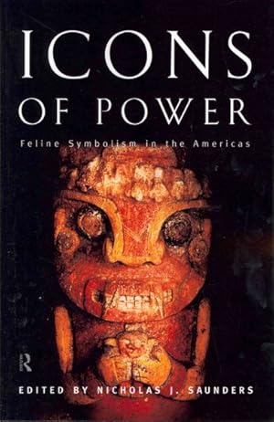 Imagen del vendedor de Icons of Power : Feline symbolism in the Americas a la venta por GreatBookPrices