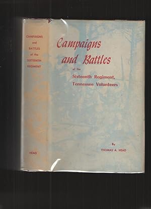 Campaigns and Battles of the Sixteenth Regiment, Tennessee Volunteers