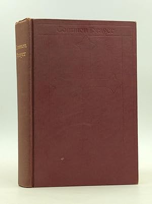 Seller image for THE BOOK OF COMMON PRAYER and Administration of the Sacraments and Other Rites and Ceremonies of the Church; According to the Use of the Protestant Episcopal Church in the United States of America; Together with the Psalter or Psalms of David for sale by Kubik Fine Books Ltd., ABAA