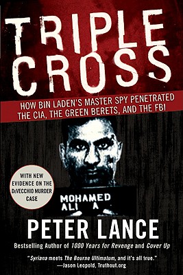 Seller image for Triple Cross: How Bin Laden's Master Spy Penetrated the CIA, the Green Berets, and the FBI (Paperback or Softback) for sale by BargainBookStores
