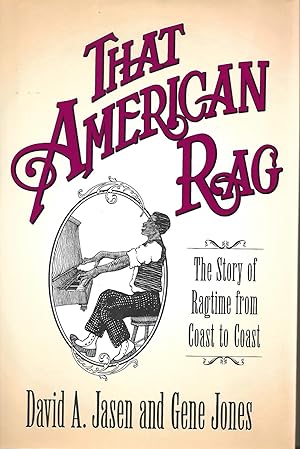 Seller image for That American Rag: The Story of Ragtime from Coast to Coast for sale by Cher Bibler
