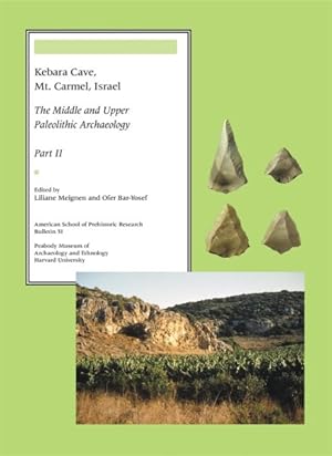 Imagen del vendedor de Kebara Cave, Mt. Carmel, Israel : The Middle and Upper Paleolithic Archaeology a la venta por GreatBookPrices