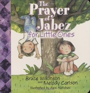 Imagen del vendedor de The Prayer of Jabez for Little Ones (Hardcover) by Melody Carlson a la venta por InventoryMasters