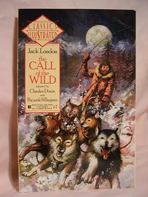 Seller image for THE CALL OF THE WILD. CLASSICS ILLUSTRATED NUMBER TEN for sale by Robert Gavora, Fine & Rare Books, ABAA