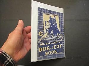 Seller image for Dr. Ballard's Dog and Cat Book for sale by Dean's Books