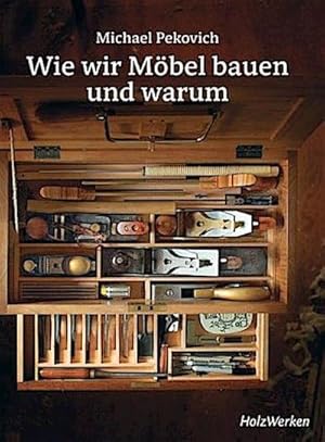 Immagine del venditore per Wie wir M�bel bauen - und warum venduto da Rheinberg-Buch Andreas Meier eK