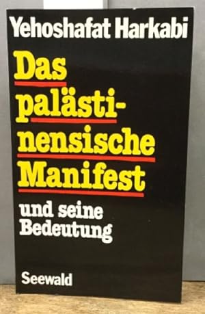 Bild des Verkufers fr Das palstinensische Manifest und seine Bedeutung zum Verkauf von Kepler-Buchversand Huong Bach