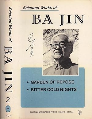 Bild des Verkufers fr Selected Works of Ba Jin, Vol 2: Garden of Repose, Bitter Cold Nights zum Verkauf von Alplaus Books