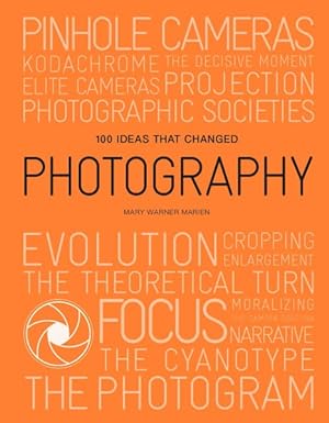 Imagen del vendedor de 100 Ideas That Changed Photography a la venta por GreatBookPrices