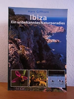 Bild des Verkufers fr Ibiza. Ein unbekanntes Naturparadies zum Verkauf von Antiquariat Weber