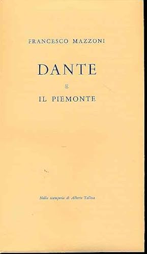 Seller image for Dante e il Piemonte. for sale by Fundus-Online GbR Borkert Schwarz Zerfa