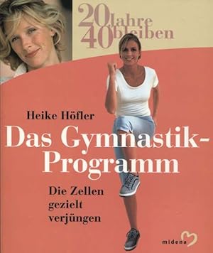 Bild des Verkufers fr 20 Jahre 40 bleiben Das Gymnastikprogramm Die Zellen gezielt verjngen einfach fit zum Verkauf von Flgel & Sohn GmbH