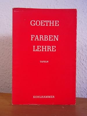 Bild des Verkufers fr Goethe. Farbenlehre. Tafeln zu den theoretischen Schriften zum Verkauf von Antiquariat Weber