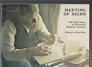 Imagen del vendedor de MEETING OF SIGHS. The Folk Verse of Victoria's Western Dsitrict a la venta por BOOK NOW