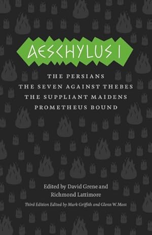 Seller image for Aeschylus I : The Persians / The Seven Against Thebes / The Suppliant Maidens / Prometheus Bound for sale by GreatBookPrices
