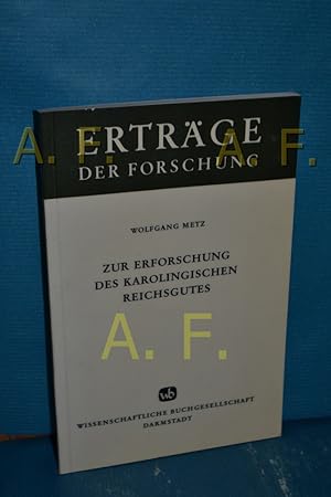 Bild des Verkufers fr Zur Erforschung des karolingischen Reichsgutes (Ertrge der Forschung Band 4) zum Verkauf von Antiquarische Fundgrube e.U.