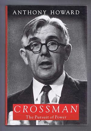 Crossman, The Pusuit of Power