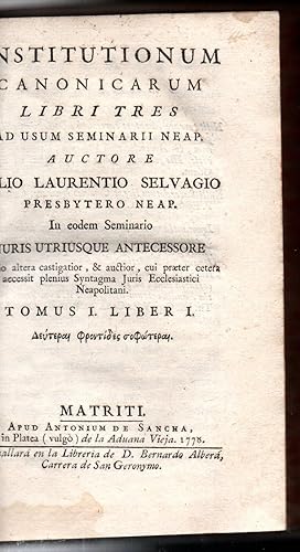 Bild des Verkufers fr INSTITUTIONUM CANONICARUM LIBRI TRES AD USUM SEMINARII NEAP (TOMO I) zum Verkauf von LIBRERIA ANTICUARIO BELLVER MADRID