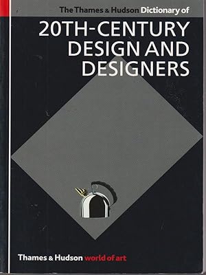 Bild des Verkufers fr The Thames and Hudson encyclopaedia of 20th century design and designers zum Verkauf von Librodifaccia