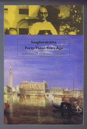 Bild des Verkufers fr Forty-Three Years Ago, Reflections on my Bhikkhu Ordination zum Verkauf von Bailgate Books Ltd