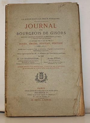 Journal d'un bourgeois de Gisors. Relation historique concernant les événements accomplis à Paris...