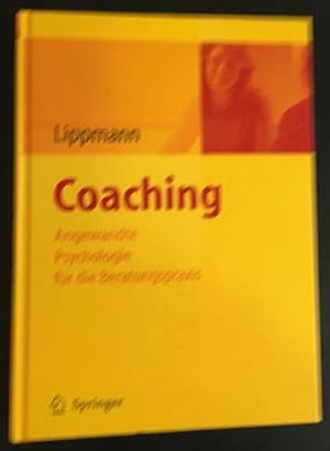 Bild des Verkufers fr Coaching: Angewandte Psychologie fr die Beratungspraxis. zum Verkauf von Antiquariat Im Seefeld / Ernst Jetzer