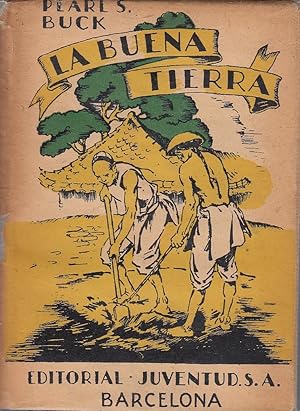 LA BUENA TIERRA (The Good Earth)