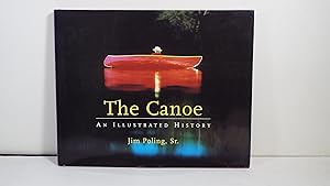 Seller image for The Canoe: An Illustrated History for sale by Gene The Book Peddler