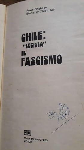 Chile: "Legisla" El Fascismo