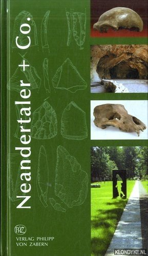 Bild des Verkufers fr Neandertaler + Co. Eiszeitjgern auf der Spur - Streifzge durch die Urgeschichte Nordrhein-Westfalens zum Verkauf von Klondyke