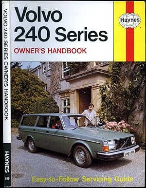 Seller image for Volvo 240 Series Owner's Handbook | Easy to Follow Servicing Guide for All Volvo 240 Series Models: 240, 244, and 245 (2127 cc and 2315 cc) for sale by Little Stour Books PBFA Member