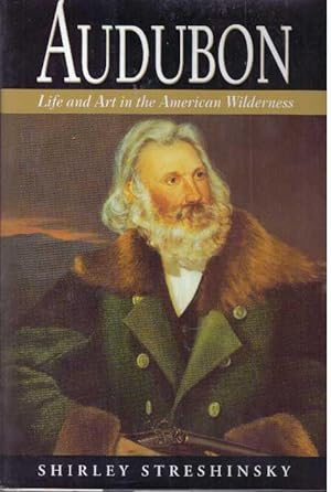 Seller image for AUDUBON; Life and Art in the American Wilderness for sale by High-Lonesome Books