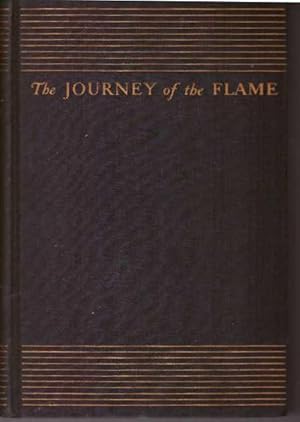 Seller image for THE JOURNEY OF THE FLAME for sale by High-Lonesome Books