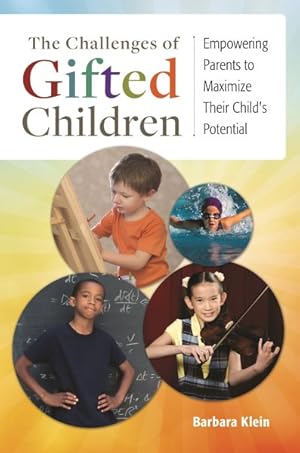 Seller image for Challenges of Gifted Children : Empowering Parents to Maximize Their Child's Potential for sale by GreatBookPrices