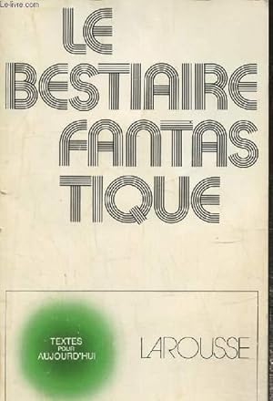 Seller image for Le bestiaire fantastique for sale by Le-Livre