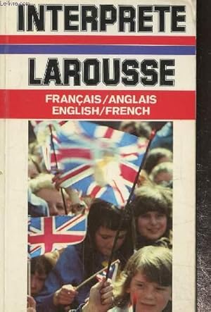 Seller image for Interprte larousse Franais/anglais- English/ French for sale by Le-Livre